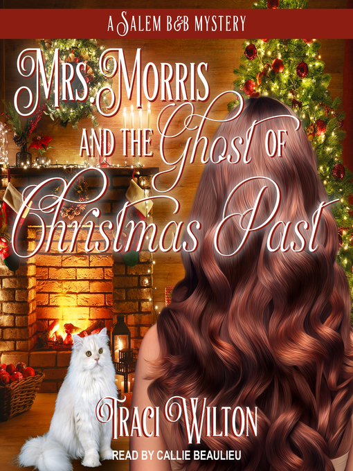 Title details for Mrs. Morris and the Ghost of Christmas Past by Traci Wilton - Available